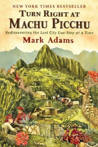 Turn Right at Machu Picchu book cover